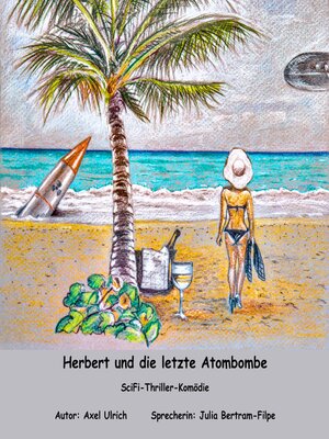 cover image of Herbert und dle letzte Atombombe